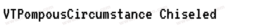 VTPompousCircumstance Chiseled字体转换
